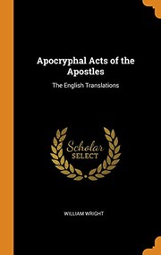 Cover of: Apocryphal Acts of the Apostles: The English Translations