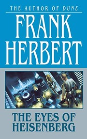 Cover of: Eyes of Heisenberg by Frank Herbert