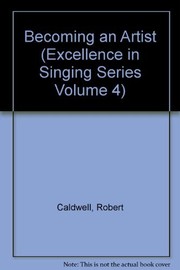 Becoming an Artist (Excellence in Singing Series Volume 4)