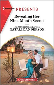 Cover of: Revealing Her Nine-Month Secret by Natalie Anderson