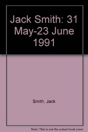 Jack Smith by Jack Smith, Jack Smith, Larry Berryman, Angela Flowers Gallery
