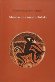 Cover of: Miradas a Francisco Toledo