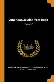 Cover of: American Jewish Year Book; Volume 17