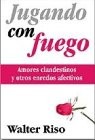 Cover of: Jugando con fuego