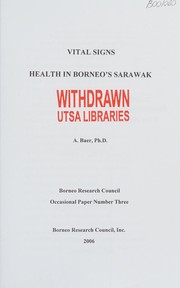 Cover of: Vital signs: health in Borneo's Sarawak
