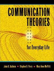 Cover of: Communication theories for everyday life