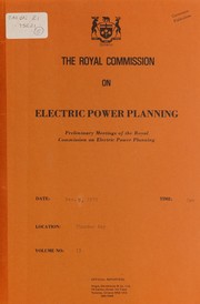 Cover of: PRELIMINARY MEETINGS OF THE ROYAL COMMISSION ON ELECTRIC POWER PLANNING