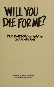 Cover of: Will you die for me?