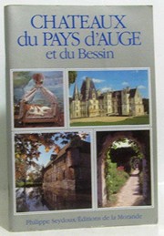 Cover of: Châteaux du pays d'Auge et du Bessin by Philippe Seydoux