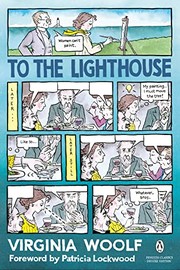 Cover of: To the Lighthouse : (Penguin Classics Deluxe Edition) by Virginia Woolf, Patricia Lockwood, Alison Bechdel