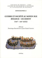 Cover of: Guerre et société au Moyen Âge: Byzance-Occident, VIIIe-XIIIe siècle