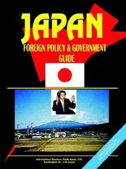 Cover of: Japan Foreign Policy And Government Guide