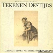 Cover of: Tekenen destijds by Louis van Tilborgh