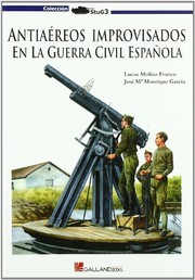 Cover of: Antiaéreos improvisados en la Guerra Civil española (1936-1939)