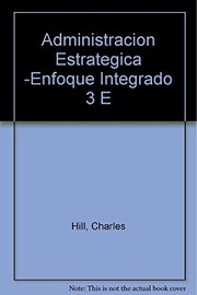 Cover of: Administracion Estrategica -Enfoque Integrado 3 E