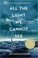 Cover of: All the Light we Cannot See Paperback – 10 Dec 2015 by Anthony Doerr