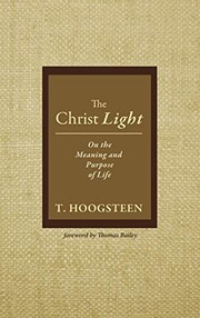 Cover of: Christ Light: On the Meaning and Purpose of Life
