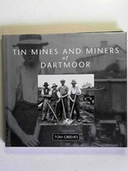 Cover of: Tin mines and miners of Dartmoor: a photographic record