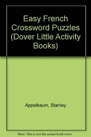 Cover of: Easy French Crossword Puzzles (Dover Little Activity Books) by Stanley Applebaum, Nina Barbaresi