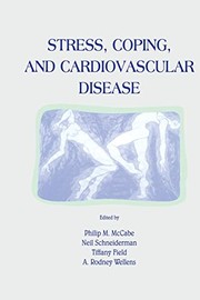 Cover of: Stress, Coping, and Cardiovascular Disease by Philip Mccabe, Neil Schneiderman, Tiffany M. Field, A. Rodney Wellens