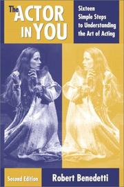 Cover of: The Actor in You: Sixteen Simple Steps to Understanding the Art of Acting, Second Edition
