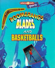 Boomerangs, blades, and basketballs by Jayne Creighton