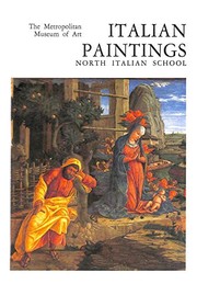 Cover of: Italian paintings: a catalogue of the collection of the Metropolitan Museum of Art, North Italian school