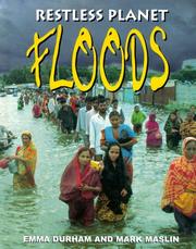 Cover of: Floods (Restless Planet) by Emma Durham, Mark Maslin