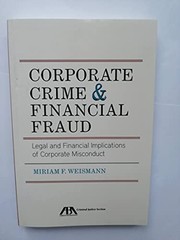 Cover of: Corporate Crime and Financial Fraud: Legal and Financial Implications of Corporate Misconduct