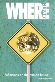 Cover of: Where next?: reflections on the human future : a collection of essays