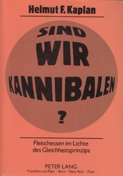 Cover of: Sind wir Kannibalen?: Fleischessen im Lichte des Gleichheitsprinzips