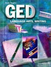 Cover of: Steck-Vaughn Ged: Language Arts, Writing (Steck-Vaughn Ged Series)