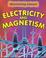 Cover of: Electricity and Magnetism (Hunter, Rebecca, Discovering Science.)