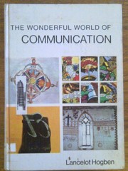 Cover of: The wonderful world of communication.
