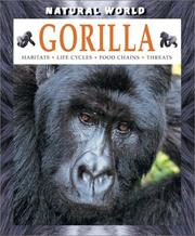Cover of: Gorilla: Habitats, Life Cycles, Food Chains, Threats (Natural World (Austin, Tex.).)