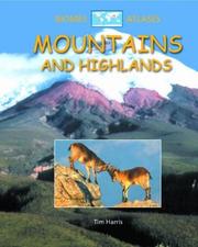 Cover of: Mountains and Highlands (Biomes Atlases) by Tim Harris