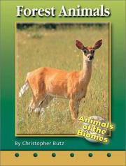 Cover of: Forest Animals (Animals of the Biomes) by Christopher Butz, Christopher Butz