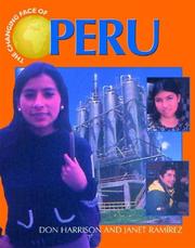 Cover of: The Changing Face of Peru (Changing Face of...) by Don Harrison, Janet Ramirez