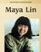 Cover of: Maya Lin