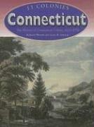 Cover of: Connecticut: The History of Connecticut Colony (13 Colonies Series)