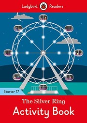 Cover of: Silver Ring Activity Book - Ladybird Readers Starter Level 17 by Ladybird Publishing Staff