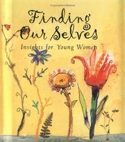 Cover of: Finding our selves: insights for young women