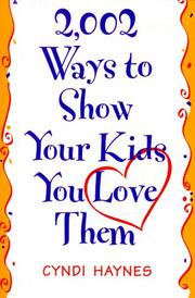 Cover of: 2,002 Ways To Show Your Kids That You Love Them by Cyndi Haynes
