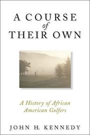 Cover of: A Course Of Their Own : A History Of African American Golfers