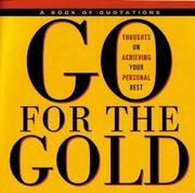 Cover of: Go for the gold: thoughts on achieving your personal best.