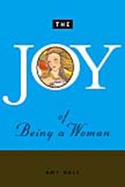 Cover of: The Joy Of Being A Woman
