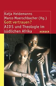 Cover of: Gott vertrauen?: AIDS und Theologie im südlichen Afrika