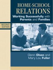 Cover of: Home-school relations: working successfully with parents and families