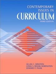 Contemporary issues in curriculum by Allan C. Ornstein, Linda S. Behar-Horenstein, Edward Pajak