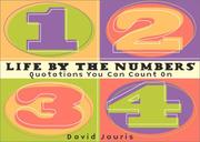 Cover of: Life by the numbers: quotations you can count on